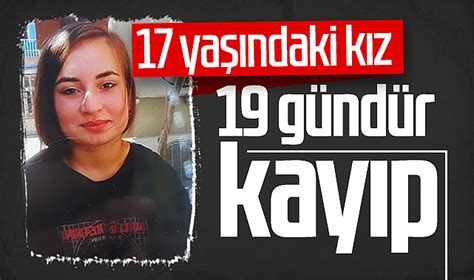 17 yaşındaki kız 19 gündür kayıp